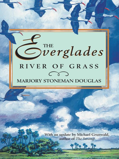 Title details for The Everglades by Marjory Stoneman Douglas - Available